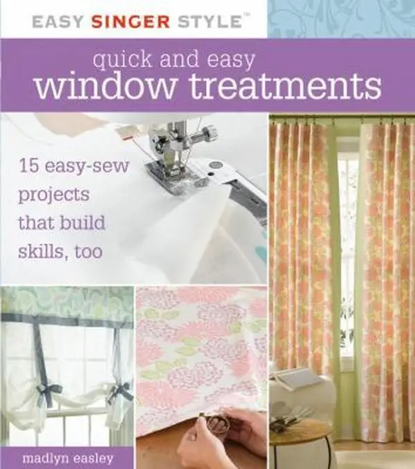 USED-Quick and Easy Window Treatments: 15 Easy-Sew Projects That Build Skills, Too by Easley, Madlyn (Unknown)
