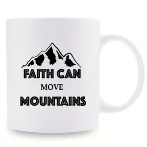 11oz/15oz Faith Can Move Mountain Ceramic White Mug, Ideal Gift For Any Occasions, Summer Winter Drinkware, Mother's Day