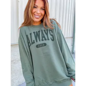 Color On Color Always Cold Graphic Pullover