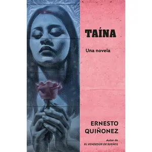USED-Taína (Spanish Edition) / Taína: A Novel by Quiñonez, Ernesto (Paperback)