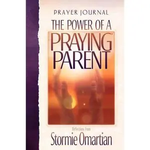 USED-The Power of a Praying Parent: Prayer Journal by Stormie Omartian (Hardcover)