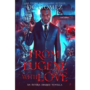 USED-From Eugene With Love: An Intern Diaries Novella by Gomez, D. C. (Paperback)
