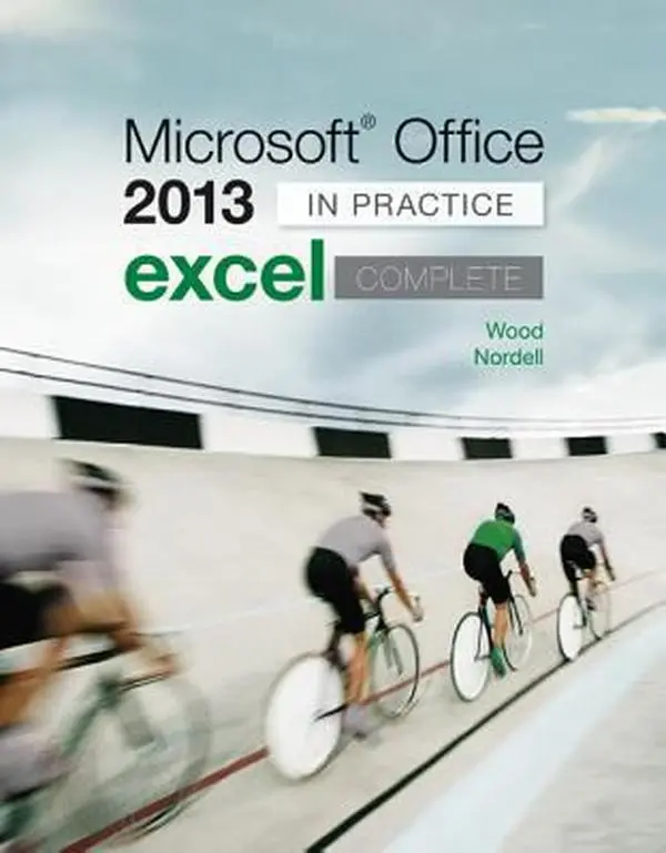USED-Microsoft Office Excel 2013 Complete: In Practice by Nordell, Randy (Unknown)