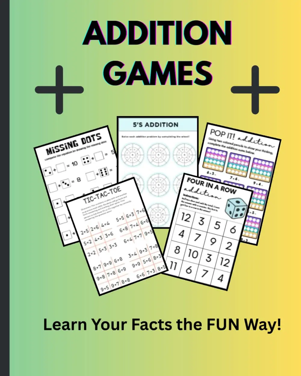 Math Addition Facts Games Workbook Worksheets Game for Kindergarten 1st 2nd 3rd 4th Grade (Math Facts Games Series)