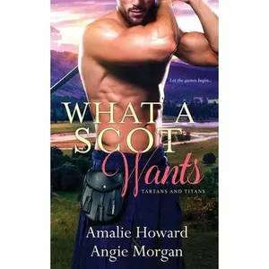USED-What a Scot Wants by Morgan, Angie (Paperback)