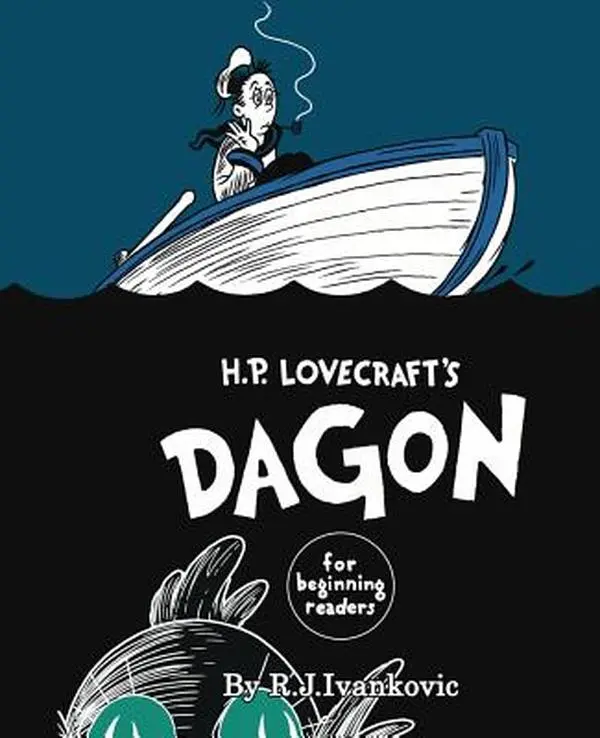 H.P. Lovecraft's Dagon Novel for Beginning Readers - R. J. Ivankovic, Hardcover
