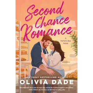 Second Chance Romance: A Harlot's Bay Novel (Harlot’s Bay: Volume Number 2) by Olivia Dade [Paperback Book]