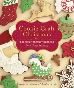 USED-Cookie Craft Christmas: Dozens of Decorating Ideas for a Sweet Holiday by Peterson, Valerie (Hardcover)