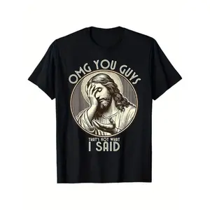 Summer t Shirts OMG You Guys I Never Said That Shirt Funny Sarcastic Quote T-Shirt% Cotton