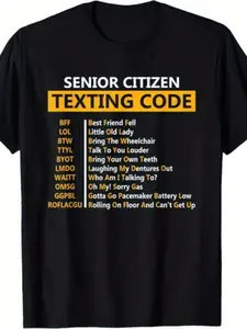 Humorous T-Shirt with a Senior Citizen'S Texting Code Design| Comfortable, Crew Neck, Fit, Washable in Machine, Ideal for Any Season, Retro Style