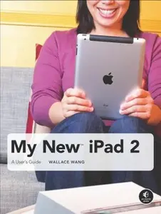 USED-My New iPad 2: A User's Guide by Wallace Wang (Paperback)