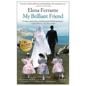 My Brilliant Friend -- Elena Ferrante - Paperback