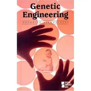 USED-Opposing Viewpoints Series - Genetic Engineering (hardcover edition) by Louise I. Gerdes (Hardcover)