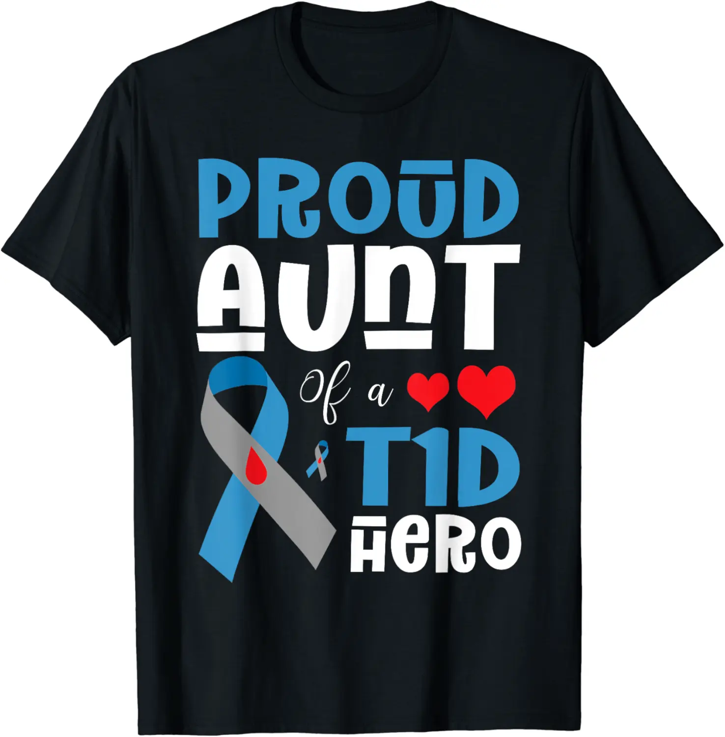 Proud Aunt Of A T1D Hero Type 1 Diabetes Awareness Month T-Shirt - Mollyneinste Shop 23B09G5N68KQ