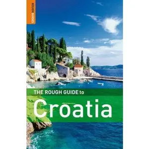 USED-The Rough Guide to Croatia 4 (Rough Guide Travel Guides) by Jonathan Bousfield (Paperback)