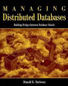 USED Book - Managing Distributed Databases: Building Bridges between Database Islands by Donald K. Burleson (Paperback) - english