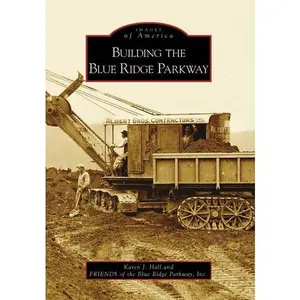 Building the Blue Ridge Parkway