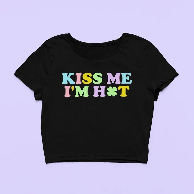 Kiss Me Crop Top Irish Shirt Cute Clover Fitted Graphic Top I'm Hot Y2K Baby Tee Gift For Girlfriend St Patricks Day Gift For Her