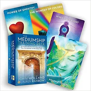 The Mediumship Training Deck: 50 Practical Tools for Developing Your Connection to the Other-Side || John Holland & Lauren Rainbow