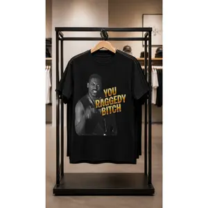 You Raggedy B*tch adult tee