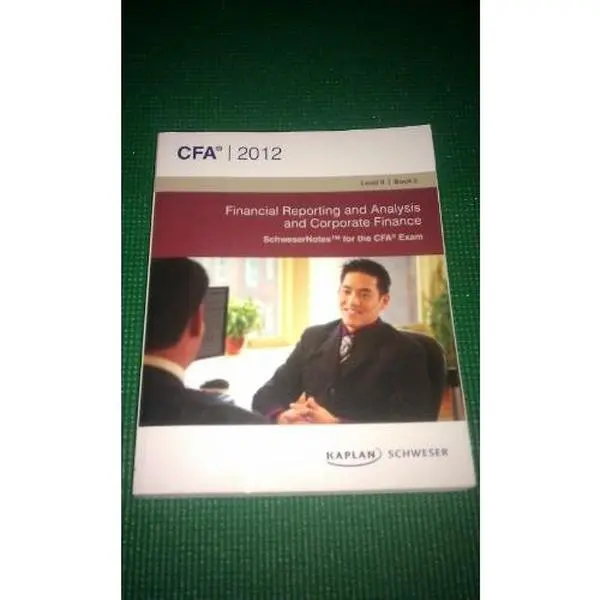 Used CFA Level 2 Financial Reporting and Analysis & Corporate Finance Book - Schweser 2012 Editor (Paperback, English)