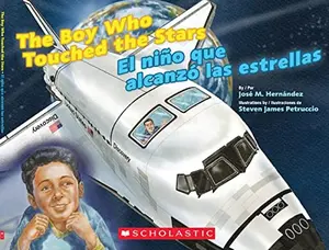 USED-The Boy Who Touched the Stars / El niño que alcanzó las estrellas by Jose M. Hernandez (Paperback)