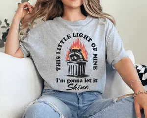 This Little Light of Mine I'm Gonna Let it Shine Shirt, Raccoon Sarcastic Unisex Tshirt, Funny Trash Panda Shirt Spandex