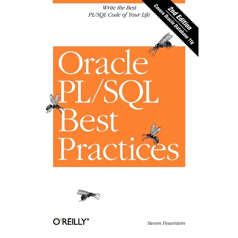 USED Book - Oracle PL/SQL Best Practices: Write the Best PL/SQL Code of Your Life by Feuerstein, Steven (Paperback) - english