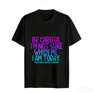 Be Careful I'm Not Sure Which Me I Am Today Women's Graphic Tee Casual Streetwear Cotton Regular Fit Round Neck Short Sleeve Trendy T-Shirt For summer Daily Wear rachel new outfit
