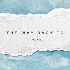 The Way Back In A Novel by Joseff McKenneth Goodwin
