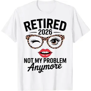 Women's Cotton Funny Retirement T-Shirt - 2026 Retired Not My Problem Anymore Leopard Print Top, Round Neck 1-Piece, Breathable Fabric, Relaxed Fit