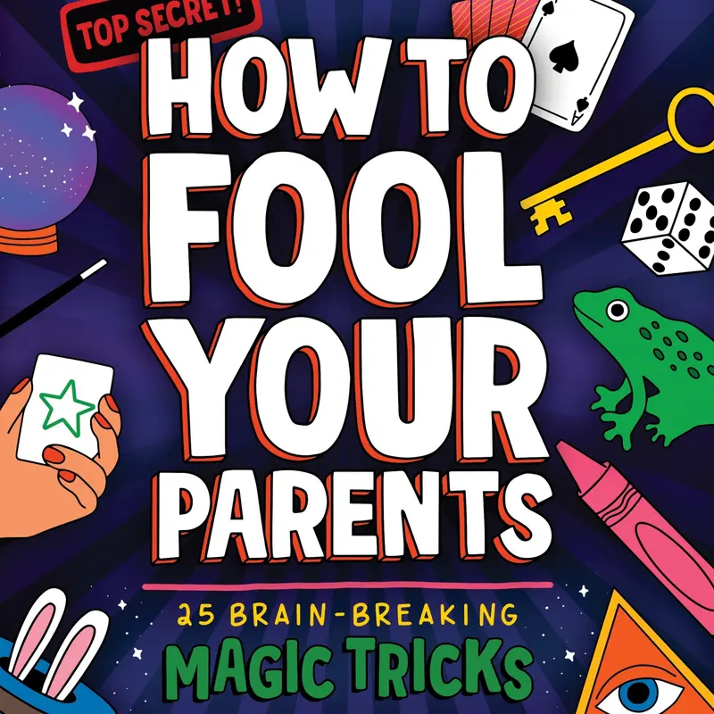 How to Fool Your Parents: 25 Brain-Breaking Magic Tricks by David Kwong||Michael Korfhage [Paperback Book]