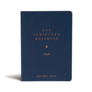 USED-CSB Scripture Notebook, Mark: Read. Reflect. Respond. by Csb Bibles by Holman (Paperback)