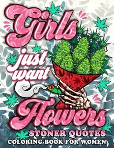 Stoner Quotes Coloring Book For Women: Funny Weed Quotes Coloring pages for Stress Relief and Relaxation, Ideal Gift for Stoner Women