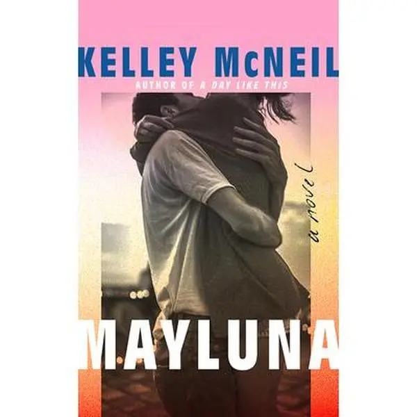Mayluna -- Kelley McNeil, Paperback