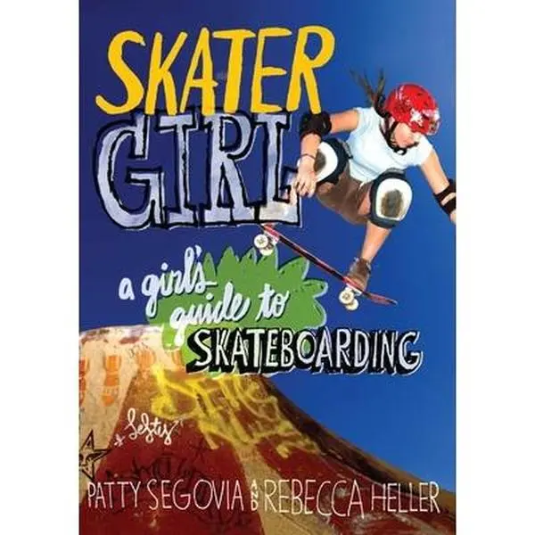 USED Book - Skater Girl: A Girl's Guide to Skateboarding by Segovia, Patty (Paperback) - english