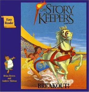 USED-Breakout! (The Storykeepers[R] Series, Easy Reader) by Brian Brown (Paperback)