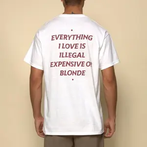 EVERYTHING I LOVE IS ILLEGAL, EXPENSIVE OR BLONDE T-shirt, Gift for him, Gift for Huband, Graphic Tee, Menwears, Unisex T-Shirt