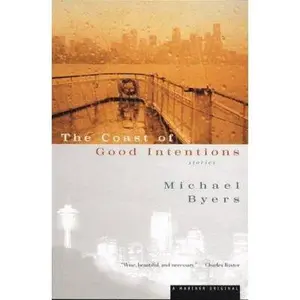 USED-The Coast of Good Intentions by Michael Byers (Paperback)