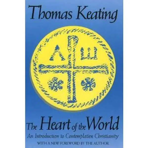 USED Book - The Heart of the World a Spiritual Catechism: An Introduction to Contemplative Christianity by Thomas Keating (Paperback) - english