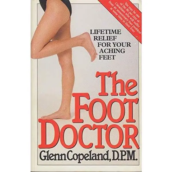 USED Book - The Foot Doctor: Lifetime Relief for Your Aching Feet by Glenn Copeland (Paperback) - english