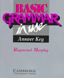 USED-Basic Grammar in Use Answer key: Reference and Practice for Students of English by Raymond Murphy (Paperback)