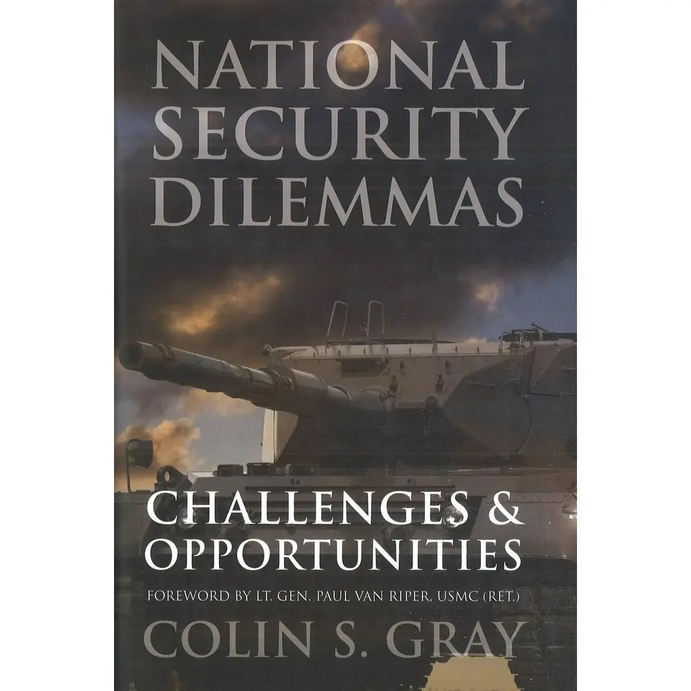 USED-National Security Dilemmas: Challenges and Opportunities by Gray, Colin S. (Paperback)