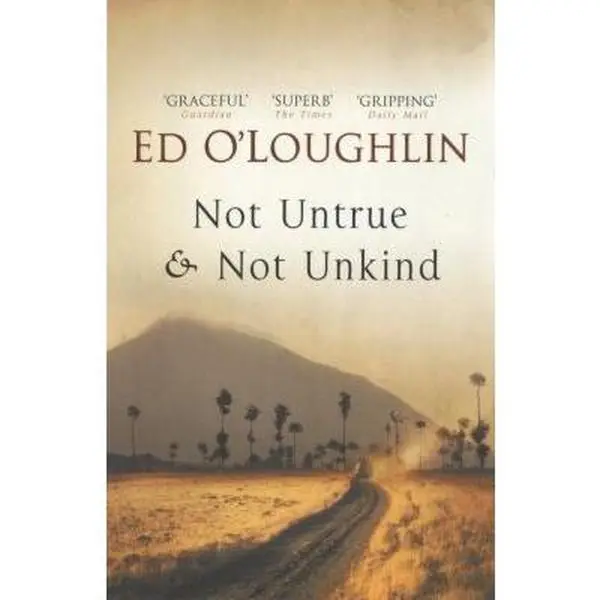USED Book - Not Untrue and Not Unkind: A Novel by Ed O'Loughlin (Hardcover) - english