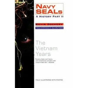 USED-Navy Seals II: The Vietnam Years by Kevin Dockery (Paperback)