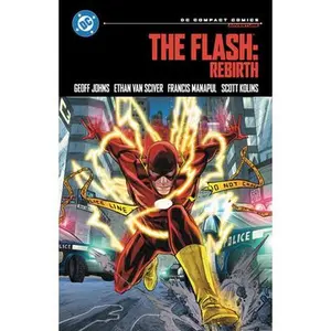 The Flash: Rebirth: DC Compact Comics Edition -- Geoff Johns, Paperback