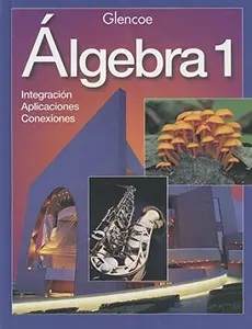 USED-Algebra 1: Integration - Applications - Connections by McGraw-Hill/Glencoe,Mcgraw hill/glencoe (Hardcover)