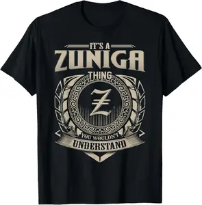 It's A ZUNIGA Thing You Wouldn't Understand Name Vintage T-Shirt 5UU
