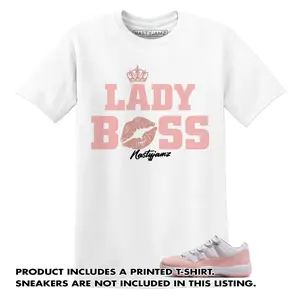 Unisex T-shirt To Match Sneakers Jordan Low Legend Pink 11s Pink White - Lady Boss. 100% Cotton for Casual Wear. Comfortable Summer Unisex T-Shirt to match Jordan Sneaker. Streetwear Style. urban outfitters