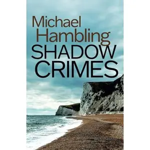 USED-SHADOW CRIMES a British crime mystery full of twists (Detective Sophie Allen) by MICHAEL HAMBLING (Paperback)